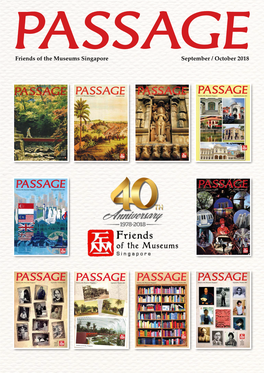 Friends of the Museums Singapore September / October 2018