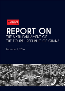 Report on the Sixth Parliament of the Fourth Republic of Ghana