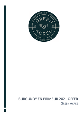 BURGUNDY EN PRIMEUR 2021 OFFER GREEN ACRES Contents Chablis