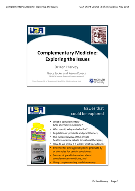 Complementary Medicine: Exploring the Issues U3A Short Course (3 of 3 Sessions), Nov 2014