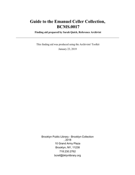 Guide to the Emanuel Celler Collection, BCMS.0017 Finding Aid Prepared by Sarah Quick, Reference Archivist