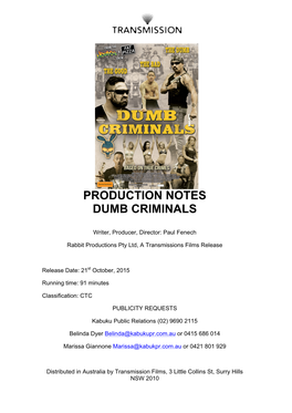 Production Notes Dumb Criminals