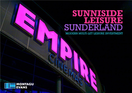 Sunniside Leisure Sunderland Modern Multi-Let Leisure Investment Well Let with 90% of Income Secured to Strong Covenants with Minimum Risk of Failure