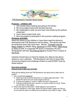 THE Bookworm Teacher Study Guide Purpose – Children Will: 1. Get