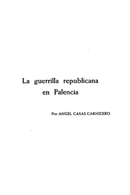 La Guerrilla Republicana En Palencia