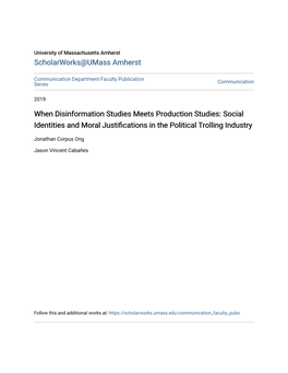 When Disinformation Studies Meets Production Studies: Social Identities and Moral Justifications in the Oliticalp Trolling Industry