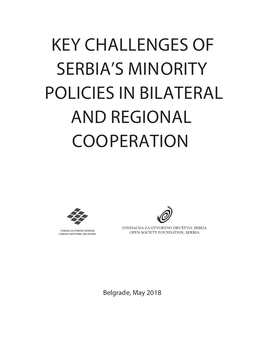 Key Challenges of Serbia's Minority Policies in Bilateral and Regional Cooperation. Forum for Ethnic Relations. Belgrade