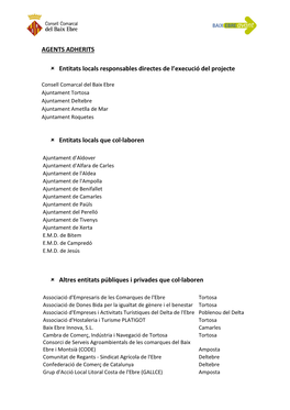 AGENTS ADHERITS Entitats Locals Responsables Directes De L'execució Del Projecte Entitats Locals Que Col·Laboren