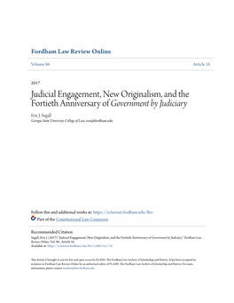 Judicial Engagement, New Originalism, and the Fortieth Anniversary of Government by Judiciary Eric J