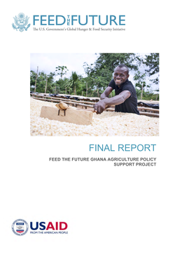 Final Report Feed the Future Ghana Agriculture Policy Support Project