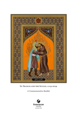 St. Francis and the Sultan, 1219-2019: a Commemorative