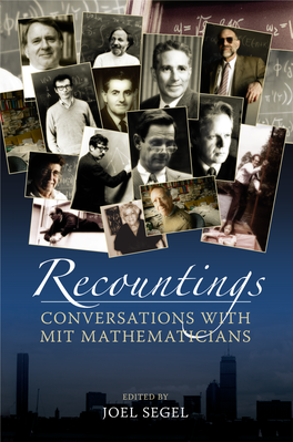 Recountings Tells of the Influential US Mathematics Department at the Massachusetts Institute of Technology (MIT) Through Interviews with a Dozen Faculty Members