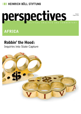 State Capture This Edition of Perspectives Africa Is Published Jointly by the Offices of the Heinrich-Böll-Stiftung in Sub-Saharan Africa