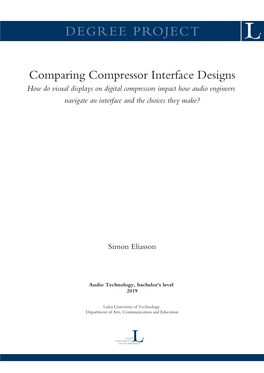 Comparing Compressor Interface Designs How Do Visual Displays on Digital Compressors Impact How Audio Engineers Navigate an Interface and the Choices They Make?