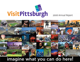 2006 Visitpittsburgh Annual Report