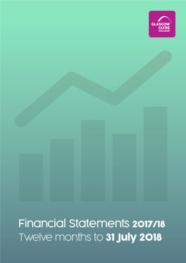 Financial Statements 2017/18 Twelve Months to 31 July 2018 REPORT of the BOARD of MANAGEMENT and FINANCIAL STATEMENTS 2017/18