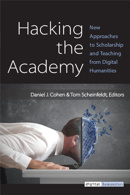 Hacking the Academy: New Approaches to Scholarship And