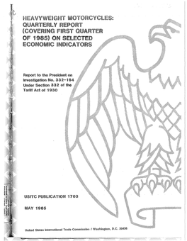 Heavyweight Motorcycles Decreased to 25,331 Units During January-·March 1985 (Table 1), and U.S