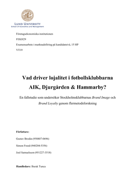 Vad Driver Lojalitet I Fotbollsklubbarna AIK, Djurgården & Hammarby?