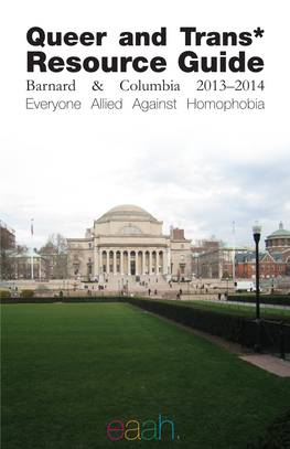 Resource Guide Barnard & Columbia 2013–2014­ Everyone Allied Against Homophobia