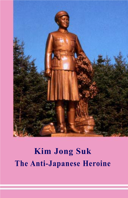 Kim Jong Suk, the Anti-Japanese Heroine