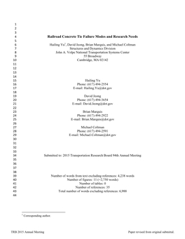 Railroad Concrete Tie Failure Modes and Research Needs 5 6 Hailing Yu1, David Jeong, Brian Marquis, and Michael Coltman 7 Structures and Dynamics Division 8 John A