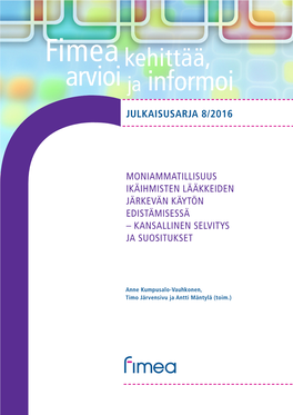 Fimea Kehittää, Arvioi Ja Informoi -Julkaisusarja 8/2016