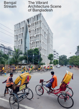 Bengal Stream the Vibrant Architecture Scene of Bangladesh