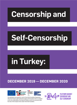 Censorship and Self-Censorship in Turkey: December 2019 – December 2020 Censorship and Self-Censorship in Turkey: December 2019 – December 2020