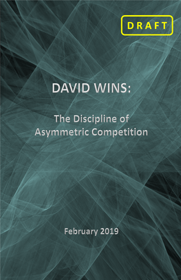 David Wins: Asymmetric Competition