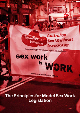 The Principles for Model Sex Work Legislation the Principles for Model Sex Work Legislation