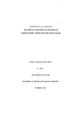 Nobody's Child the Theme of Illegitimacy in the Novels of Charles Dickens. George Eliot and Wilkie Collins Nicola Justine Louise