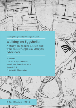 Walking on Eggshells: a Study on Gender Justice and Women's Struggles in Malayali Cyberspace