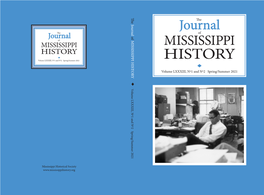 HISTORYMISSISSIPPI of MISSISSIPPI MISSISSIPPI HISTORY U Volume LXXXIII, Nº1 and Nº2 Spring/Summer 2021 HISTORY U Volume LXXXIII, Nº1 and Nº2 Spring/Summer 2021