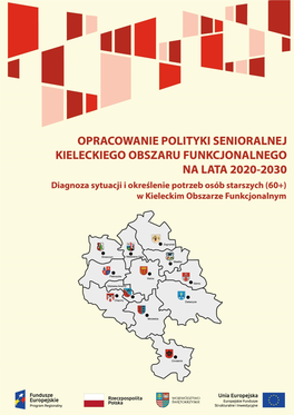 Opracowanie Polityki Senioralnej Kieleckiego Obszaru Funkcjonalnego Na Lata 2020-2030