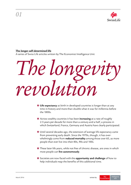 The Longer Self-Determined Life a Series of Swiss Life Articles Written by the Economist Intelligence Unit the Longevity Revolution