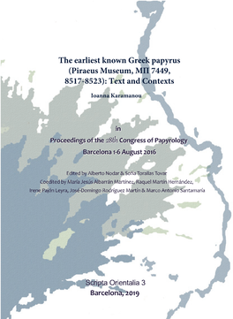 The Earliest Known Greek Papyrus (Piraeus Museum, MΠ 7449, 8517-8523): Text and Contexts