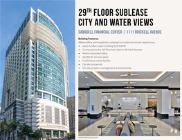 29Th Floor Sublease City and Water Views Sabadell FINANCIAL CENTER | 1111 BRICKELL AVENUE