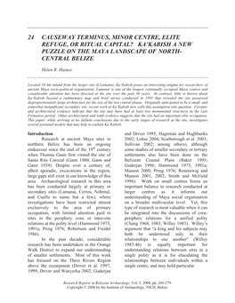 24 Causeway Terminus, Minor Centre, Elite Refuge, Or Ritual Capital? Ka’Kabish a New Puzzle on the Maya Landscape of North- Central Belize