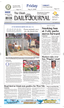 GASCAR: for the Finish Line at 3 City Parks Moves Forward by ROB BURGESS the Daily Journal Attention Outdoor Smokers City to State: of Ukiah: Puff It up While You Can