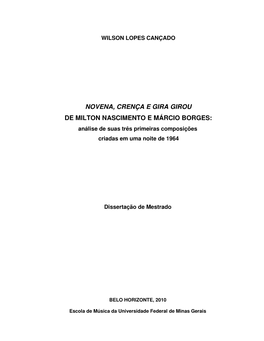 NOVENA, CRENÇA E GIRA GIROU DE MILTON NASCIMENTO E MÁRCIO BORGES: Análise De Suas Três Primeiras Composições Criadas Em Uma Noite De 1964