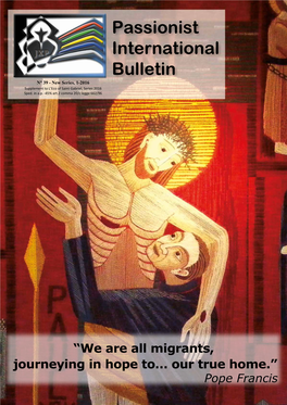 Passionist International Bulletin N° 39 - New Series, 1-2016 Supplement to L’Eco of Saint Gabriel, Series 2016 Sped