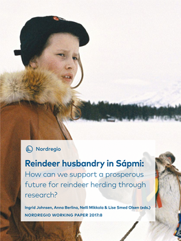 Reindeer Husbandry in Sápmi: How Can We Support a Prosperous Future for Reindeer Herding Through Research?