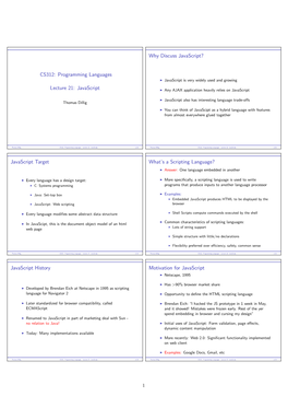 CS312: Programming Languages Lecture 21: Javascript Why Discuss Javascript? Javascript Target What's a Scripting Language?