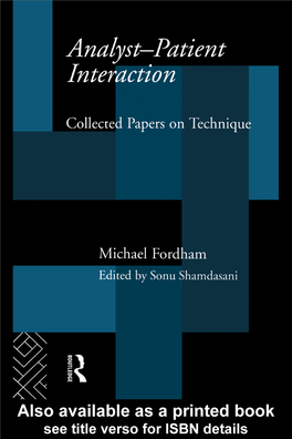 Analyst-Patient Interaction, Were Not Without Very Large Political and Institutional Effects, Which Form Their Backdrop