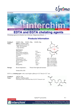 EDTA and EGTA Chelating Agents Chelating Agents for Divalent Ions (Calcium, Magnesium,Metals,...)