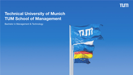 Technical University of Munich TUM School of Management Bachelor in Management & Technology