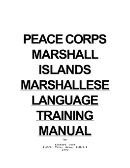 PEACE CORPS MARSHALL ISLANDS MARSHALLESE LANGUAGE TRAINING MANUAL by Richard Cook P.C.V