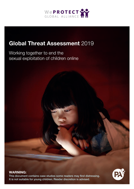 Global Threat Assessment 2019 Working Together to End the Sexual Exploitation of Children Online