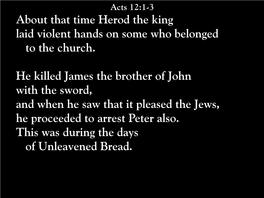 About That Time Herod the King Laid Violent Hands on Some Who Belonged to the Church